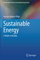 Sustainable Energy: A Myth or Reality (The Springer Series in Sustainable Energy Policy) 3031597354 Book Cover
