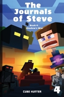 The Journals of Steve Book 4: Shadow's War B0CMCCBFYX Book Cover