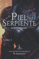 Piel de Serpiente (La Estirpe Dorada) (Spanish Edition) B086Y3LQ6J Book Cover