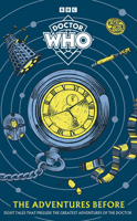 Doctor Who: The Prequels 1405969989 Book Cover