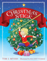 The Christmas Stick: A Children's Story 1612615716 Book Cover