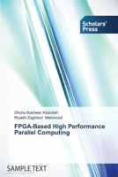 FPGA-Based High Performance Parallel Computing 363970858X Book Cover