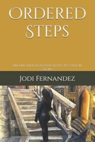 Ordered Steps: An Unorthodox Educator’s Ascension Story B0DXVZ2CBR Book Cover