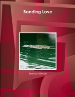 Bonding Love 1387182544 Book Cover