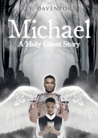 Michael: A Holy Ghost Story 1647011361 Book Cover