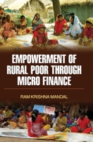 Empowerment of Rural Poor Through Micro Finance 9350567016 Book Cover
