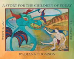A Story for the Children of Today 1781328498 Book Cover