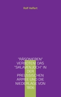 "Räsonieren" verboten!: Das "Sklavenjoch" in der preußischen Armee (German Edition) 3769328566 Book Cover