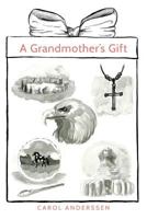 A Grandmother's Gift 1530704952 Book Cover