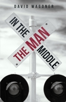 The Man in the Middle 1954841825 Book Cover