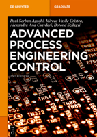 Advanced Process Engineering Control 3110789728 Book Cover