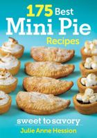 175 Best Mini Pie Recipes: Sweet to Savory 0778804399 Book Cover