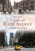 Tales of Fifth Avenue Through Time 1634994183 Book Cover