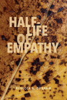 Half-Life of Empathy 0898233941 Book Cover