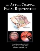 The Art and Craft of Facial Rejuvenation Surgery 1607951878 Book Cover