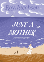 Just a Mother 1771965185 Book Cover