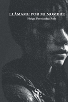 Llámame por mi nombre (Spanish Edition) B0CKCXD14X Book Cover