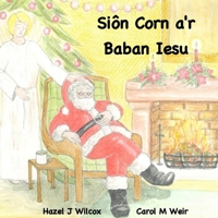 Siôn Corn a’r Baban Iesu B09KNGG46P Book Cover