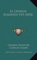 Le Censeur Europeen V10 (1818) 1160147779 Book Cover