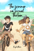 The summer we turned thirteen B0851MB78C Book Cover