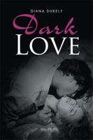 Dark Love 1514444135 Book Cover