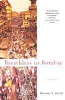 Breathless in Bombay 0312372701 Book Cover