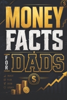 Money Facts for Dads: Simple Lessons for Smarter Investing B0GYNG2SQK Book Cover