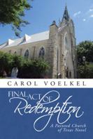 Final Act of Redemption: A Painted Church of Texas Novel 1491795778 Book Cover