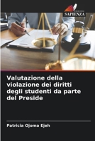 Valutazione della violazione dei diritti degli studenti da parte del Preside (Italian Edition) 6207934822 Book Cover