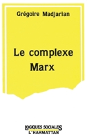 Le complexe Marx 2738405037 Book Cover