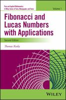 Fibonacci and Lucas Numbers with Applications, Volume 1 (Pure and Applied Mathematics: A Wiley Series of Texts, Monographs and Tracts) 1118742125 Book Cover