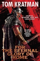 For the Eternal Glory of Rome 1668073072 Book Cover