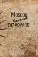 Moscou Journal de Voyage: 6x9 Carnet de voyage I Journal de voyage avec instructions, Checklists et Bucketlists, cadeau parfait pour votre s�jour en Moscou et pour chaque voyageur. 1699180113 Book Cover