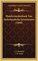 Handwoordenboek Van Nederlandsche Synoniemen (1898) 1160102880 Book Cover