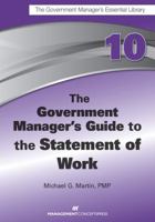The Government Manager's Guide to the Statement of Work 1567264360 Book Cover