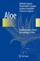 Aloe: Aspetti botanici, chimici, farmacologici e clinici 8847054435 Book Cover