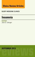 Insomnia, an Issue of Sleep Medicine Clinics: Volume 8-3 0323188729 Book Cover