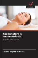 Akupunktura w endometriozie (Polish Edition) 6209591418 Book Cover