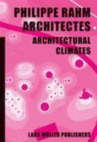 Philippe Rahm Architectes: Architectural Climates 3037785551 Book Cover