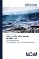 Nauczyciele ufają swoim dyrektorom 6200816662 Book Cover