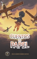 Cuentos de Papel (Spanish Edition) B0CQJNJ85B Book Cover