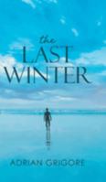 The Last Winter: What's Love Got to Do With It? 1956529705 Book Cover