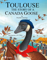 Toulouse: The Story of a Canada Goose 0870334603 Book Cover