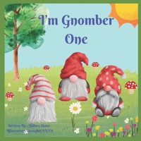I'm Gnomber One B0CM8J8BS5 Book Cover