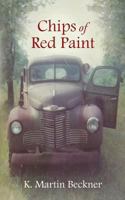 Chips of Red Paint 1489580824 Book Cover