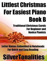 Littlest Christmas for Easiest Piano Book B 1729397697 Book Cover