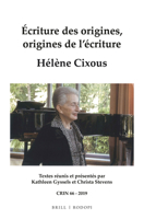 ?criture des Origines, Origines de L'?criture : H?l?ne Cixous 900441732X Book Cover