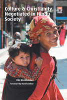 Culture & Christianity Negotiated in Hindu Society 1506475485 Book Cover