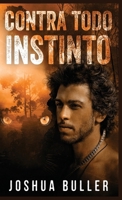 Contra todo instinto (Spanish Edition) 4824146615 Book Cover
