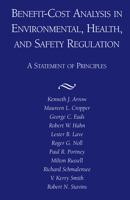Benefit-Cost Analysis in Environmental, Health, and Safety Regulation 0844770663 Book Cover